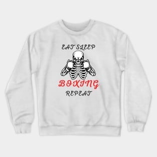 Eat Sleep Boxing Repeat Crewneck Sweatshirt